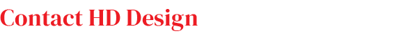 Contact HD Design 